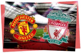 Liverpool vs Manchester United