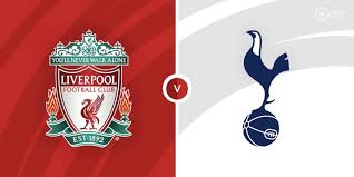 Liverpool vs Tottenham Hotspur